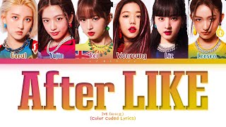 IVE After LIKE Lyrics (아이브 After LIKE 가사) [Color Coded Lyrics/Han/Rom/Eng]