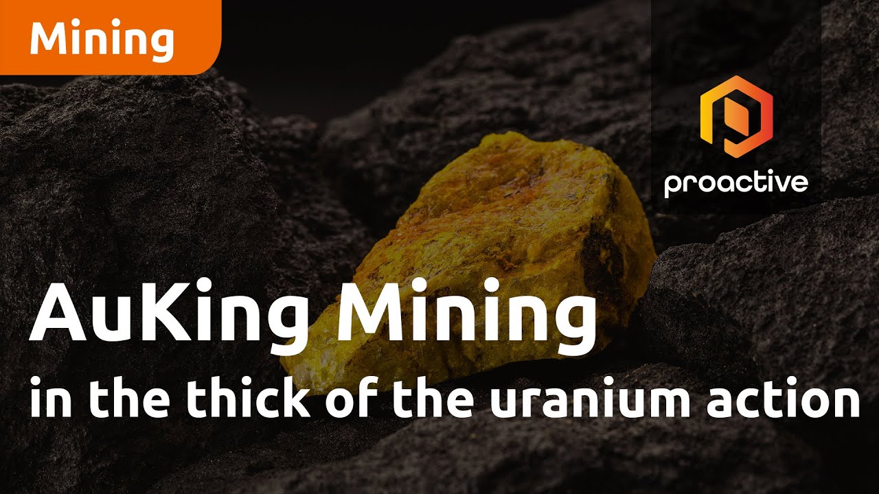 AuKing Mining in the thick of the uranium action