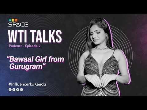 WTI Talks with Saurav #02: Meet Sanya Mrig "Bawaal" Lifestyle Influencer from Gurgaon | Podcast