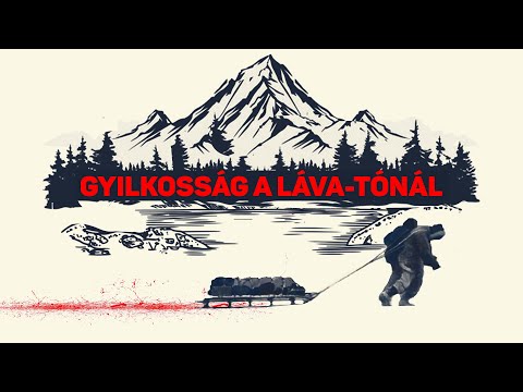 Hátborzongató gyilkosság a Láva-tónál