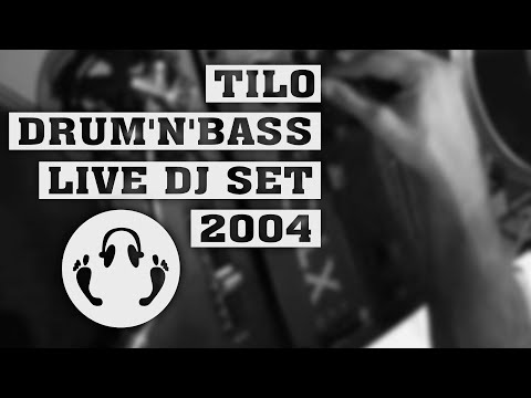 Tilo - Drum and bass DJ set 2004
