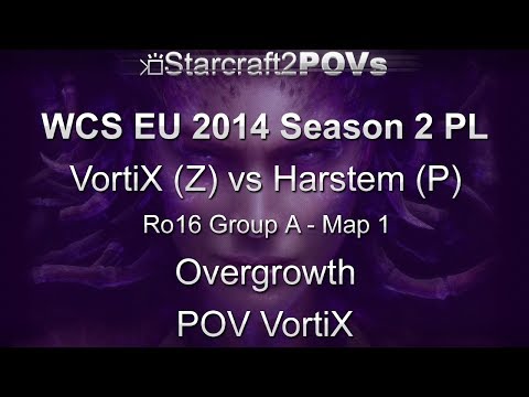 SC2 HotS - WCS EU 2014 S2 PL - VortiX vs Harstem - Ro16 Group A - Map 1 - Overgrowth - VortiX