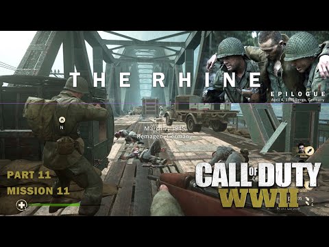 Call of Duty WWII | Walkthrough Gameplay | Part 11 | Mission 11 | The Rhine | END | Final Mission