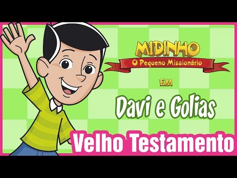 Davi e Golias - Midinho, o Pequeno Missionário