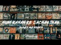 Tere Bin | Hum Kahan Ke Sachay Thay OST | Slowed and Reverb | Mateenology