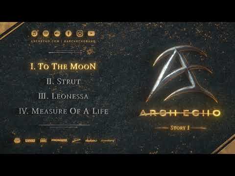 Arch Echo - "Story I" - FULL EP