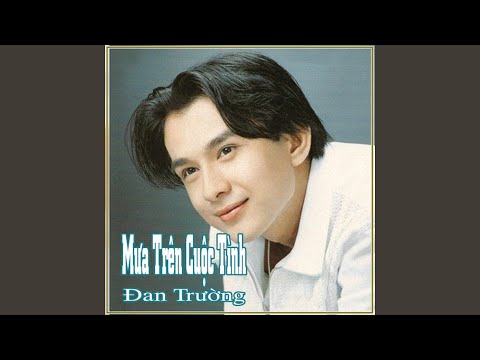 Thể hiện bởi Đan Trường