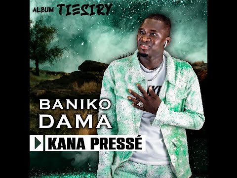 2. Baniko Dama - Kana Pressé (Album Tiesiry - 2025)