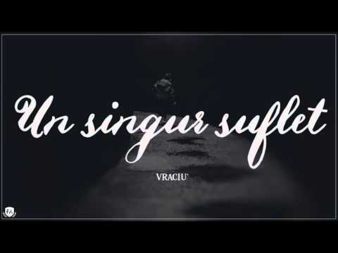 Vraciu' - Un singur suflet