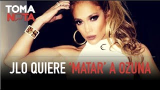 JLo Quiere ‘Matar’ A Ozuna