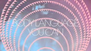 Body Language 'You Can (Keep Shelly in Athens Remix)'