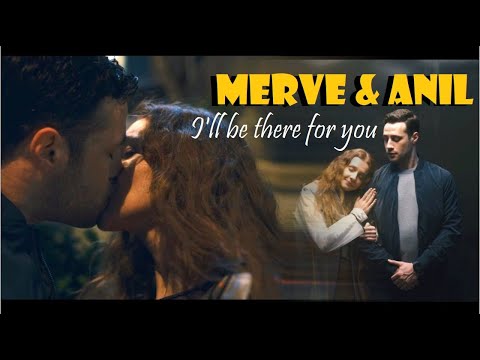 Merve & Anil - I'll be there for you (Merve Kült)