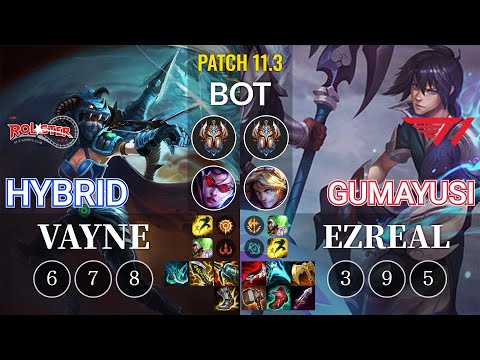 KT HyBriD Vayne vs T1 Gumayusi Ezreal Bot - KR Patch 11.3