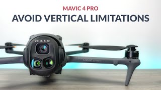 איך להימנע ממגבלות אנכיות עם Mavic 4 Pro