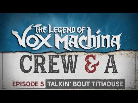 Thumbnail of the video: Crew & A Episode 5: Talkin' Bout Titmouse | The Legend of Vox Machina