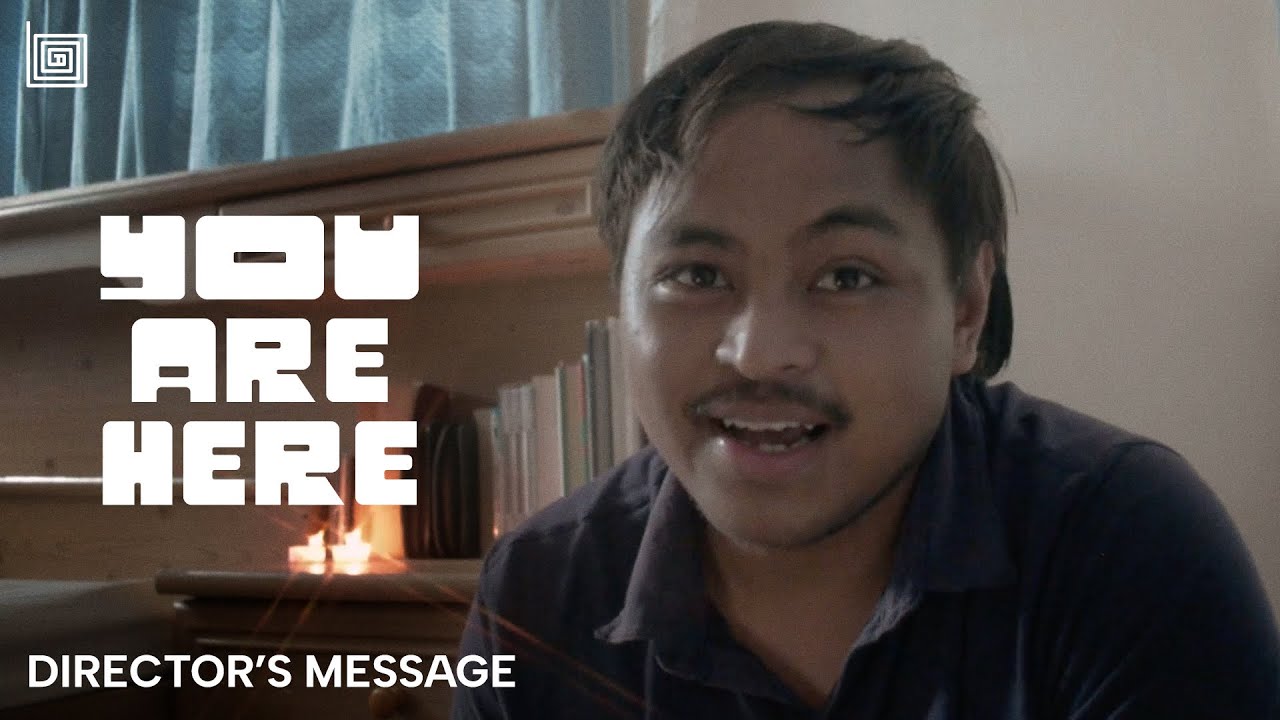You Are Here | Director's Message | 18th Mindanao Film Festival