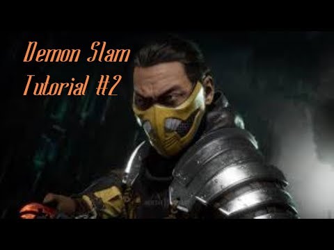 Mortal Kombat 11 - Scorpion - Demon Slam Tutorial #2