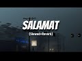 Salamat Slowed Reverb Arjit Singh Amaal Malik