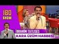 İbrahim Tatlıses - Kara Üzüm Habbesi | İbo Show