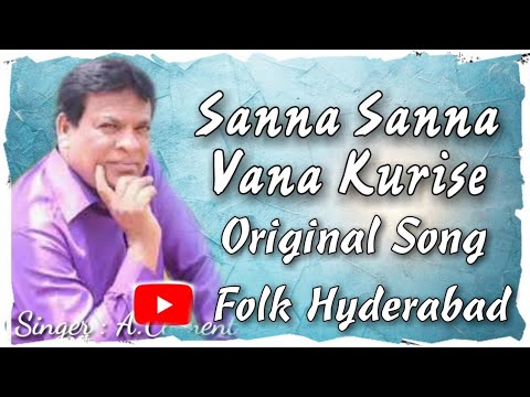 Sanna Sanna Vana Kurise Bonalu Original Song Folk Hyderabad