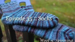 Wool n' Spinning :: Episode 35 - Socks