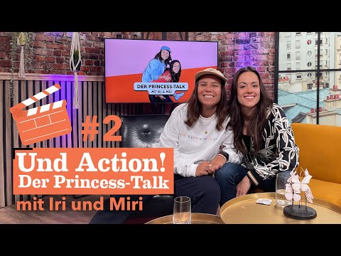 UND ACTION: Der Princess Talk mit Iri & Miri #2 - Lecktücher und Co. | Princess Charming