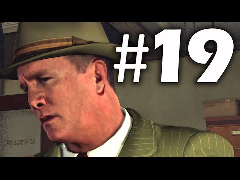 LA Noire Remaster EP 19 - Crossed Over! Gameplay Walkthrough PS4