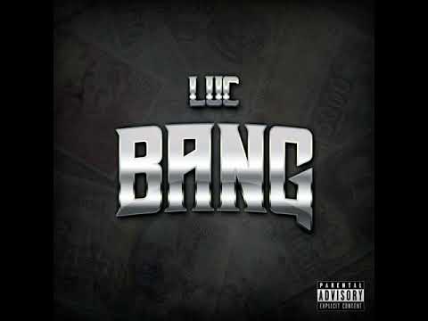 Bang - Luc