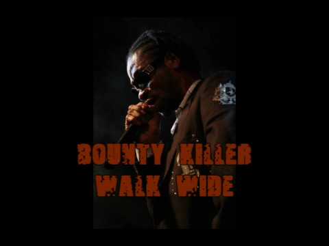 BOUNTY KILLER - WALK WIDE PUNKS