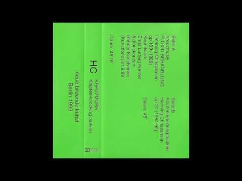 Henning Christiansen & Ernst Ludwig Kretzer - Kreuzmusik FLUXID BEHANDLUNG op. 189 (1989)