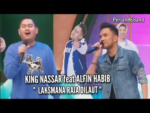 KING NASSAR feat ALFIN HABIB | LAKSMANA RAJA DI LAUT | LIVE PERLAN86 BAND |