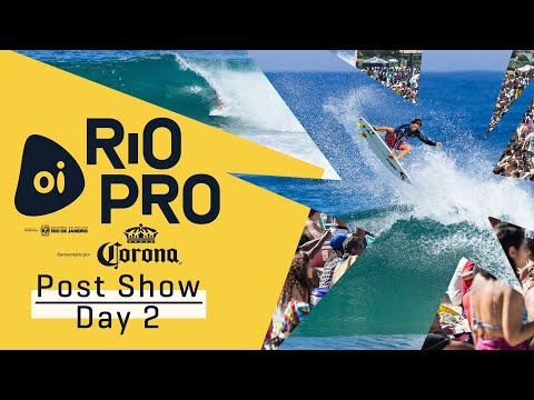 Oi Rio Pro Post Show Day 2: Shocking Upsets, Wildcards Take Down Top Dogs Plus A Perfect 10