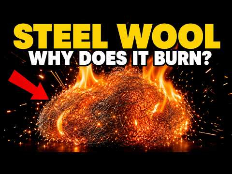The Real Reason Steel Wool Burns Like a Torch