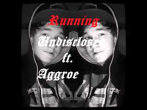 Running - Undisclosed Ft Aggroe