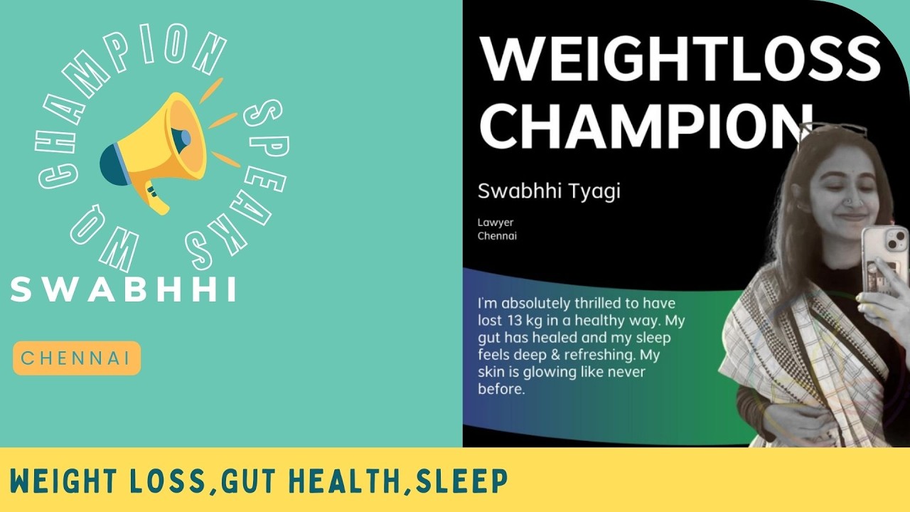 Swabhhi(13Kgs Weight Loss, Gut Health Improved)