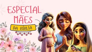 Mães da Bíblia - Maratona Bíblica