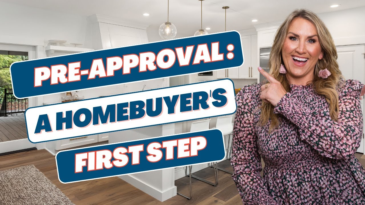 Pre-Approval: A Homebuyer's First Step