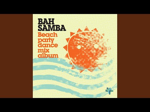 If [Bah Samba Mix]
