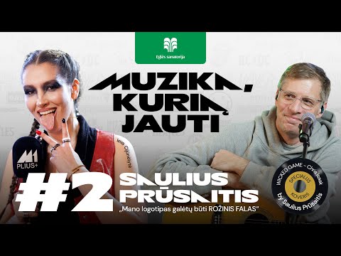 Muzika, kurią jauti | #2 Saulius Prūsaitis – „Mano logotipas galėtų būti rožinis FALAS“