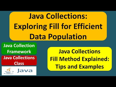 Java Collections Exploring Fill For Efficient Data Population Java Collection Framework