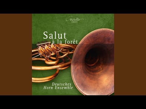 Salut à la forêt for four horns in F Major