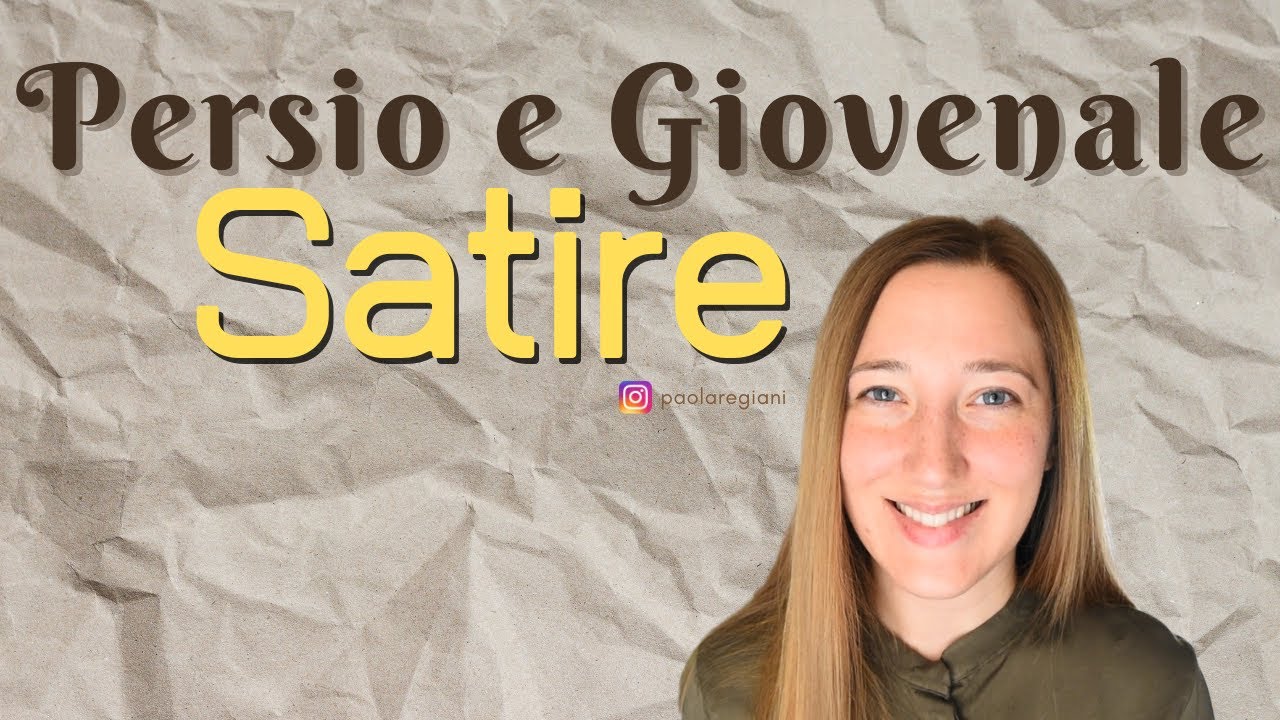 Persio e Giovenale. Caratteristiche della satira (con appunti)