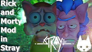 Stray the Rick and Morty Mod Edition Showcase