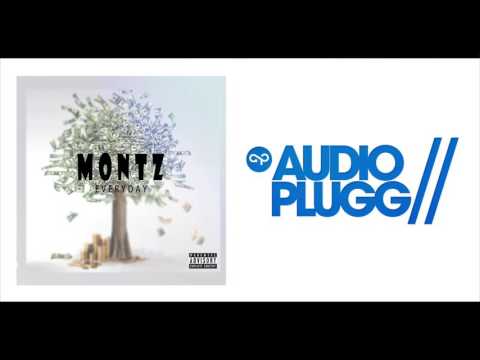 Montz - Everyday | YourAudioPlugg