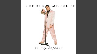 Freddie Mercury - In My Defence (Remastered) [Audio HQ]