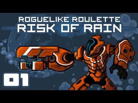 Let's Play Risk of Rain [Roguelike Roulette] - PC Gameplay Part 1 - Cooking Up Some Alien Horrors!