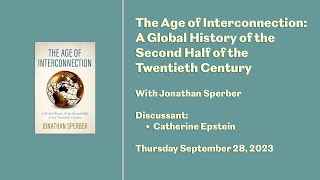 The Age of Interconnection: A Global History of the Second Half of the Twentieth Century