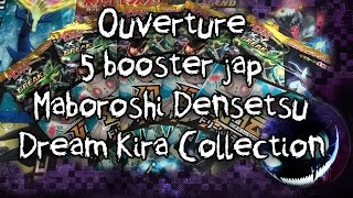 Ouverture #01 - 5 Booster CP Maboroshi Densetsu Dream Kira Collection