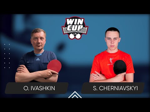10:30 Oleksandr Ivashkin - Serhii Cherniavskyi 22.09.2024  WINCUP Star. TABLE 1
