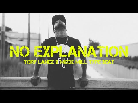 (FREE FOR PROFIT) Tory Lanez Type Beat - "No Explanation"  Ft Meek Mill X MGK 2019
